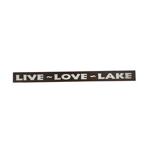 Brown and White  Live Love Lake Table Decor Sign
